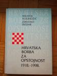 Dizdar,  Kujundžić HRVATSKA BORBA ZA OPSTOJNOST 1918 - 1998
