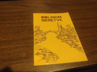 DOLINOM NERERTVE TURISTIČKA ŠTAMPA 1967.