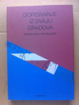 Dopisivanje iz dvaju gradova 1983. – 1991. Hrvoje Čulić (ZZ103)