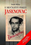 Đorđe Miliša : U mučilištu-paklu Jasenovac