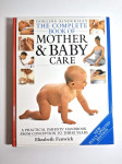 Dorling Kindersley Complete Mother and Baby Care (The Complete Book) E