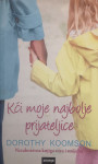 DOROTHY KOOMSON - KĆI MOJE NAJBOLJE PRIJATELJICE