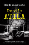 Dosije Atila - Đorđe Vasiljević