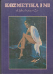 dr. Jelka Franzot-Zor: Kozmetika i mi
