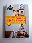 Dr. Joe Fitzgibbon : Kako se riješiti umora?