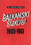 dr. Sekula Drljević: Balkanski sukobi 1905.-1941.