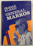 DRAGAN KLJAKIĆ: GENERAL MARKOS