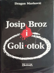 Dragan Marković: Josip Broz i Goli otok