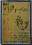 Dragoljub Radanov, Oliver Aleksić: O metodama slatkovodnog ribolova pr
