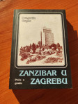 Dragutin Grgec - Zanzibar u Zagrebu