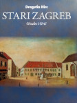 Dragutin Hirc, Stari Zagreb, Gradec i Grič