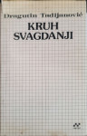 Dragutin Tadijanović: Kruh svagdanji