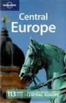 Dunford, Atkinson, Bedford : Central Europe (Lonely Planet Guides)