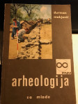 Durman Aleksandar, Makjanić Rajka: Arheologija za mlade, 1982.