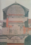 Duško Kečkemet: Vicko Andrić - arhitekt i konzervator 1736-1866