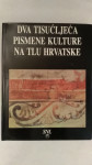 Dva tisućljeća pismene kulture na tlu Hrvatske