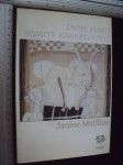 DVIJE SMRTI ORIMITE KARABEGOVIĆ - Janine Matillon
