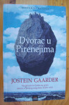 DVORAC U PIRENEJIMA - Josten Gaarder