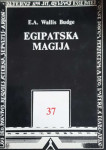 E.A. Wallis Budge: Egipatska magija