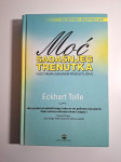 Eckhart Tolle - Moć sadašnjeg trenutka , vodič prema duhovnom prosvjet