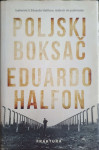 Eduardo Halfon: Poljski boksač