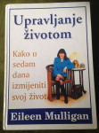 Eileen Mulligan : Upravljanje životom