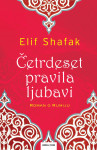 Elif Shafak : Četrdeset pravila ljubavi