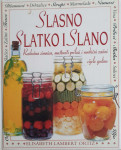 Elisabeth Lambert Ortiz: Slasno, slatko i slano