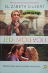 Elizabeth Gilbert: Jedi, moli, voli