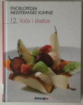 Enciklopedija mediteranske kuhinje 12. Voće i slastice