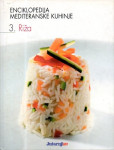 Enciklopedija mediteranske kuhinje 3- RIŽA