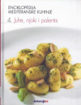 Enciklopedija mediteranske kuhinje: 4. Juhe njoki i palenta