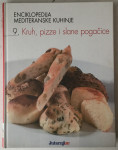 Enciklopedija mediteranske kuhinje 9. Kruh pizze i slane pogačice