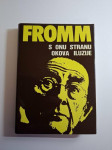 Erich Fromm : S onu stranu okova iluzije , susret Marx i Freud