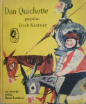 Erich Kästner: Don Quichotte