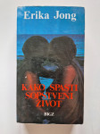 ERIKA JUNG: KAKO SPASITI SOPTVENI ŽIVOT