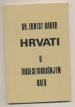 Ernest Bauer Hrvati u Tridesetgodišnjem ratu emigracija potpis autora