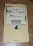 ERNEST HEMINGWAY – Starac i more
