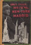 Ernst Toller: Moskva - New York - Madrid, Epoha, Zagreb 1933.