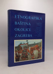 Etnografska baština okolice Zagreba