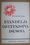 EVANĐELJE DJETINJSTVA ISUSOVA - Dr Celestin Tomić