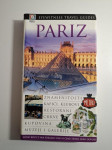 Eyewitness Travel – PARIZ fantastičan vodič na hrvatskom jeziku
