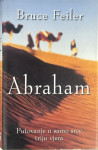 Feiler Bruce: Abraham, Putovanje u samo srce triju vjera