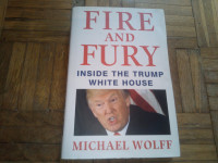 Fire and fury - Inside the Trump white house - Michael Wolff