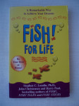 Fish for Life: Stephen C Lundin, John Christensen .