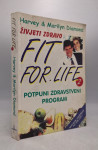 Fit for Life II = Živjeti zdravo II - potpuni zdravstveni program