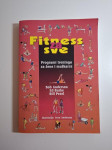 Fitness za sve - programi treninga za žene i muškarce - Bob Anderson,
