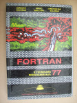 FORTRAN 77 S TEHNIKAMA PROGRAMIRANJA - Z. Dovedan, M. Smilevski, J. D.