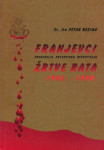 fra Petar Bezina: Franjevci – žrtve rata 1942-1948.