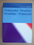 FRANCUSKO-HRVATSKI HRVATSKO-FRANCUSKI - univezalni rječnik